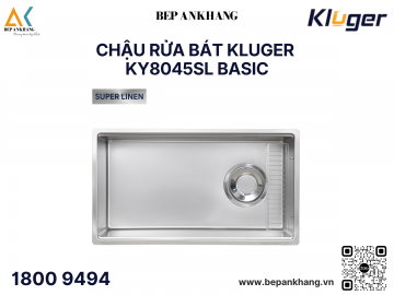 Chậu rửa bát Kluger KY8045SL Basic - Inox 304 Posco - SUPER LINEN dập nổi thế hệ mới 